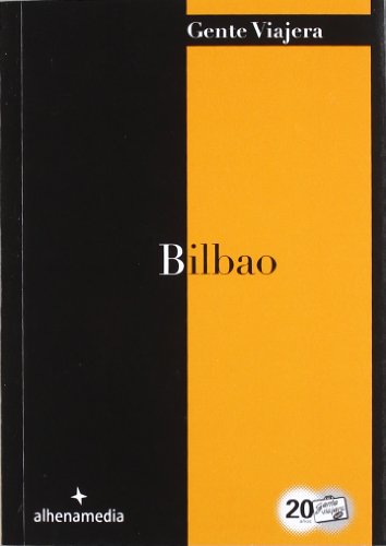 Imagen de archivo de BILBAO (GENTE VIAJERA) a la venta por KALAMO LIBROS, S.L.