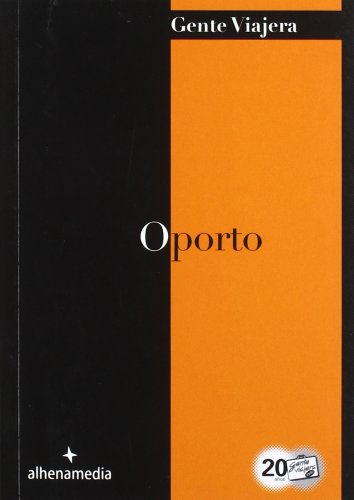 Imagen de archivo de OPORTO (GENTE VIAJERA) a la venta por KALAMO LIBROS, S.L.