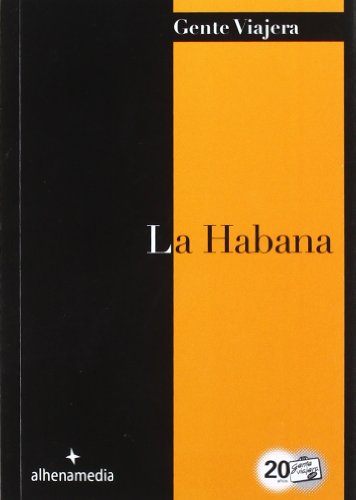 Imagen de archivo de LA HABANA (GENTE VIAJERA) a la venta por KALAMO LIBROS, S.L.