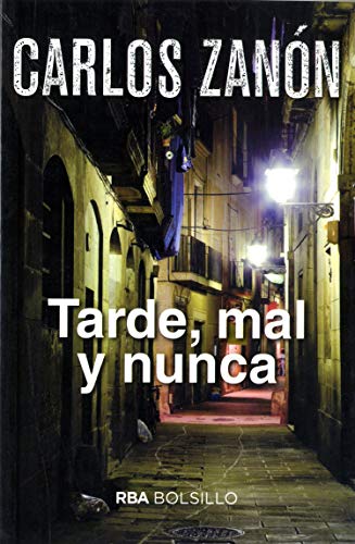 Stock image for TARDE MAL Y NUNCA for sale by KALAMO LIBROS, S.L.