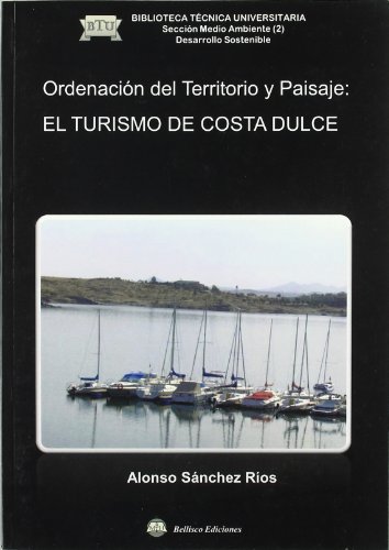 Imagen de archivo de ORDENACION TERRITORIO: TURISMO COSTA DULCE a la venta por Iridium_Books