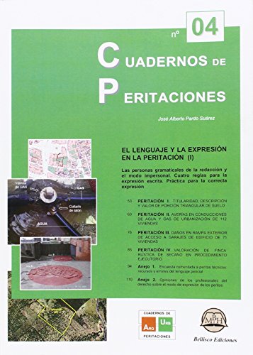 Stock image for CUADERNOS DE PERITACIONES 04. EL LENGUAJE Y LA EXPRESIN EN LA PERITACIN (I) for sale by KALAMO LIBROS, S.L.