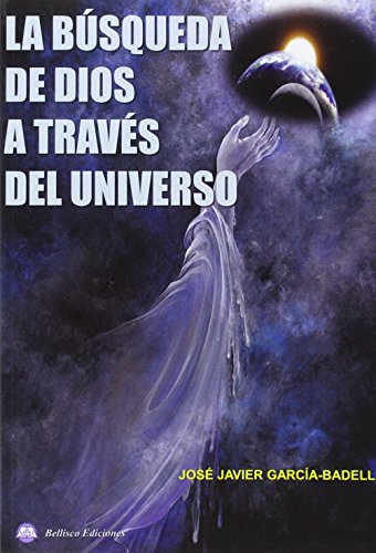 Imagen de archivo de BUSQUEDA DE DIOS A TRAVES UNIVERSO a la venta por Hiperbook Espaa