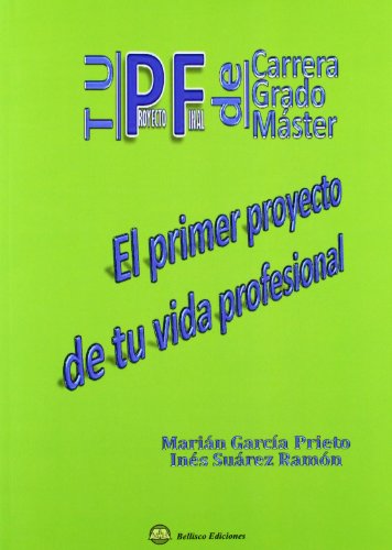 Imagen de archivo de TU PROYECTO FINAL DE CARRERA a la venta por Hiperbook Espaa