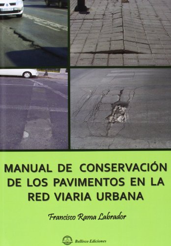 Imagen de archivo de Manual de conservacin de los pavimentos en la red viaria urbana a la venta por AG Library