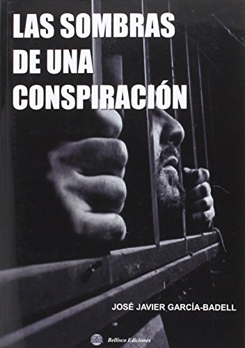 9788492970797: LAS SOMBRAS DE UNA CONSPIRACION (Spanish Edition)