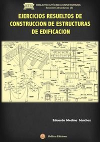 Imagen de archivo de EJERCICIOS RESUELTOS DE CONSTRUCCION DE ESTRUCTURAS DE EDIFICACION a la venta por Zilis Select Books