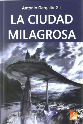 Imagen de archivo de La Ciudad Milagrosa (Cremallera Roja) a la venta por medimops