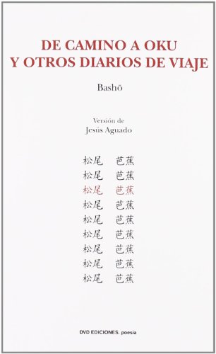 De camino a Oku y otros diarios de viaje (9788492975129) by BASHO