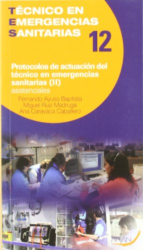 Imagen de archivo de Protocolos De Actuacin Del Tcnico En Emergencias Sanitarias Asistenciales Ii a la venta por RecicLibros