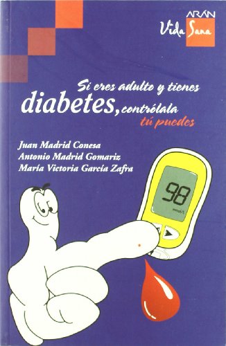 Imagen de archivo de Si eres adulto y tienes diabetes, contrlala, t puedes a la venta por Librera Prez Galds