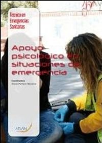 Imagen de archivo de Tcnico en emergencias sanitarias : apoyo psicolgico en situaciones de emergencia a la venta por medimops