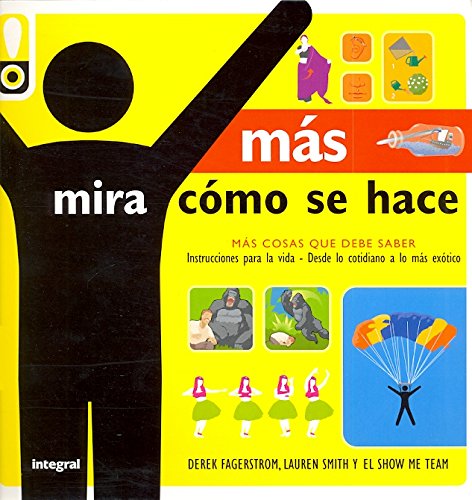 Stock image for Mas Mira Como Se Hace: 204 (otros No Ficcin) for sale by RecicLibros