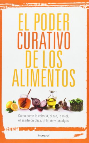 Stock image for El poder curativo de los alimentos for sale by Better World Books: West