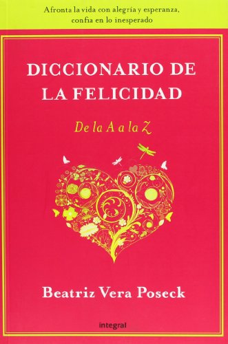 Beispielbild fr La enciclopedia de la felicidad : De la a a la Z zum Verkauf von Better World Books