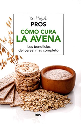 9788492981403: Cmo cura la avena (SALUD)