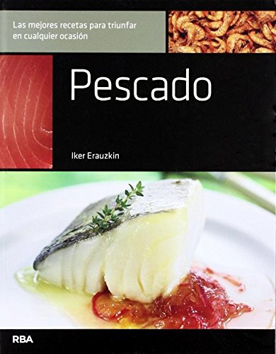 Stock image for Pescado (OTROS GASTRONOMIA) (Spanish Erauzkin, Iker for sale by Iridium_Books