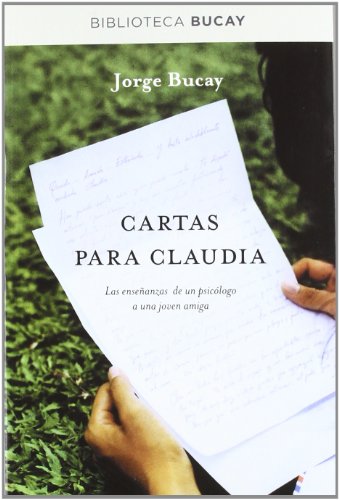 9788492981939: Cartas para Claudia: Las enseanzas de un psiclogo a una joven amiga