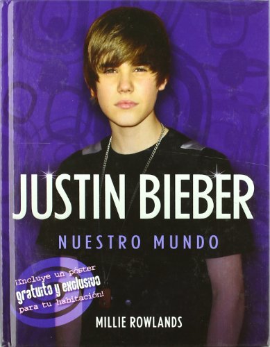 Stock image for Justin Bieber : Nuestro Mundo for sale by RecicLibros