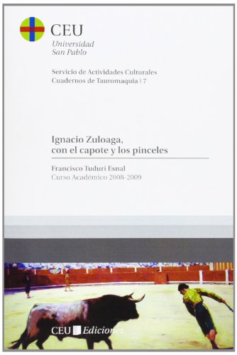 Imagen de archivo de IGNACIO ZULOAGA, CON EL CAPOTE Y LOS PINCELES a la venta por Hiperbook Espaa