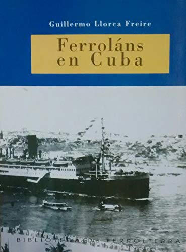 9788493014346: FERROLNS EN CUBA