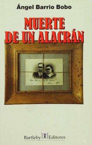 Beispielbild fr MUERTE DE UN ALACRAN zum Verkauf von KALAMO LIBROS, S.L.