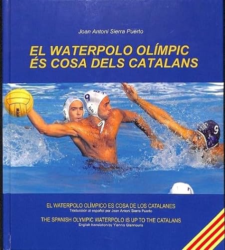 9788493025618: El Waterpolo Olmpic s Cosa Dels Catalans