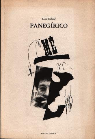 PANEGIRICO (SIN COLECCION) - DEBORD,GUY, GONZALEZ, TOMAS