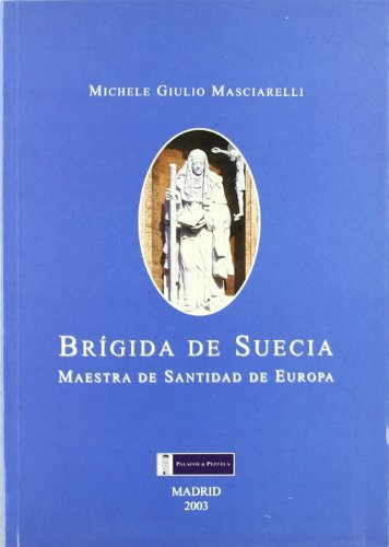 Beispielbild fr Brigida de Suecia . Maestra de Santidad de Europa zum Verkauf von Hamelyn