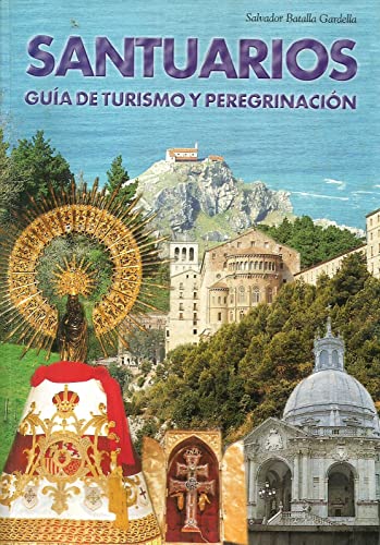 Stock image for Santuarios. Gua de turismo y peregrinacin for sale by medimops