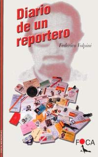 Stock image for Federico Volpini: DIARIO DE UN REPORTERO (Madrid, 2000) for sale by Multilibro
