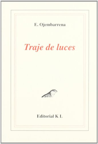 Traje de luces (Spanish Edition) (9788493051587) by Ojembarrena, Enrique