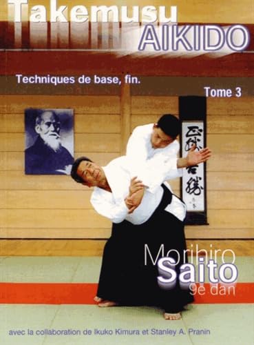 9788493053406: TAKEMUSU AIKIDO TOME 3