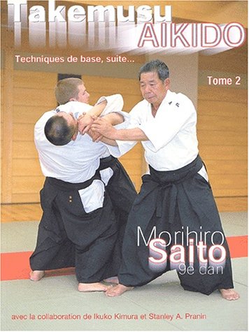 Stock image for TAKEMUSU AIKIDO TOME 2 for sale by Gallix