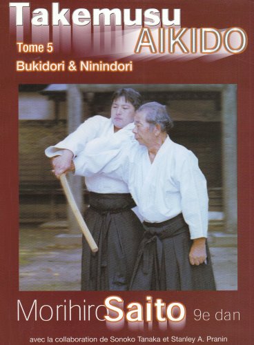 Stock image for TAKEMUSU AIKIDO TOME 5 for sale by Gallix