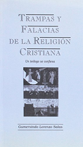 Beispielbild fr TRAMPAS Y FALACIAS DE LA RELIGION CRISTIANA zum Verkauf von Hilando Libros