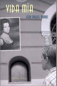 Vida MIA: Novela (Spanish Edition) - Elias Miguel Munoz