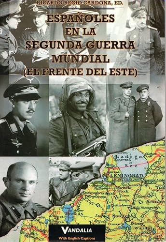 9788493058104: Espaoles en la segunda Guerra mundial (el frente del este)