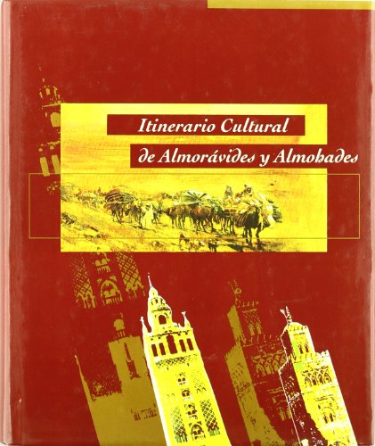 Stock image for Itinerario cultural de almorvides y almohades Magreb y Pennsula Ibrica for sale by Librera Prez Galds