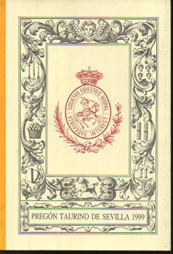 Stock image for Pregon Taurino de Sevilla. 1999. for sale by Hamelyn