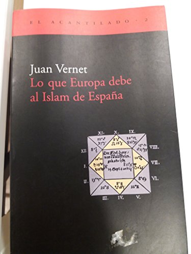 9788493065720: Lo que Europa debe al Islam de Espaa (El Acantilado)