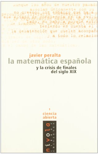 9788493071974: La matemtica espaola y la crisis de finales del siglo XIX