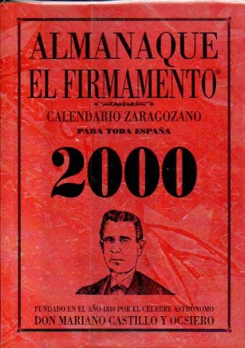 9788493077402: ALMANAQUE EL FIRMAMENTO. CALENDARIO ZARAGOZANO PARA TODA ESPAA. 2000.