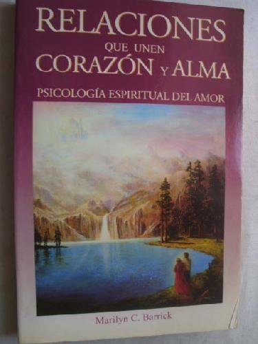 Stock image for RELACIONES QUE UNEN CORAZN Y ALMA for sale by Domiduca Libreros