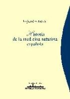 9788493091439: Historia de la medicina naturista espaola (Humanidades mdicas)