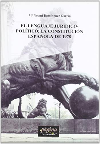 Beispielbild fr EL LENGUAJE JURDICO-POLTICO: LA CONSTITUCIN ESPAOLA DE 1978. zum Verkauf von Libros Ambig