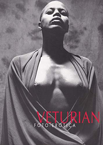 Imagen de archivo de Veturian. Foto - Erotica. 3. ( Dreisprachig ). a la venta por Kulturgutrecycling Christian Bernhardt