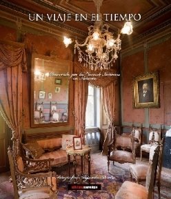 Un viaje en el tiempo.Recorridos por las casas de Indianos en Asturias