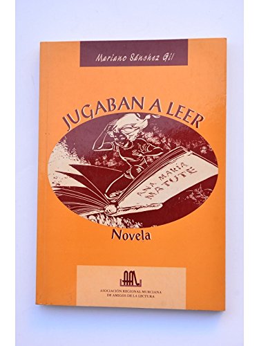 Stock image for Jugaban a Leer : Novela for sale by Hamelyn