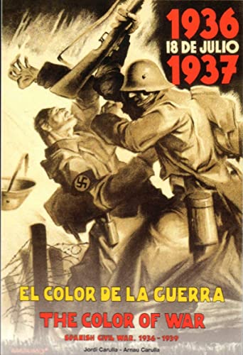 Beispielbild fr The Color of War: Spanish Civil War 1936-1939 zum Verkauf von Revaluation Books